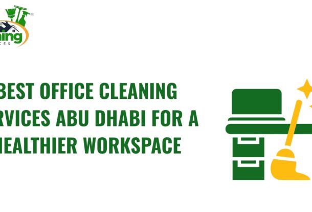 best office cleaning services Abu Dhabi