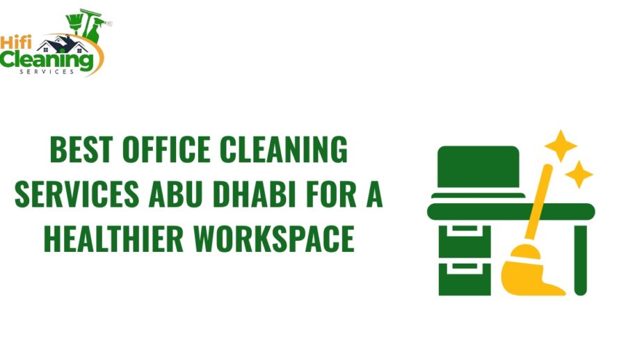 best office cleaning services Abu Dhabi