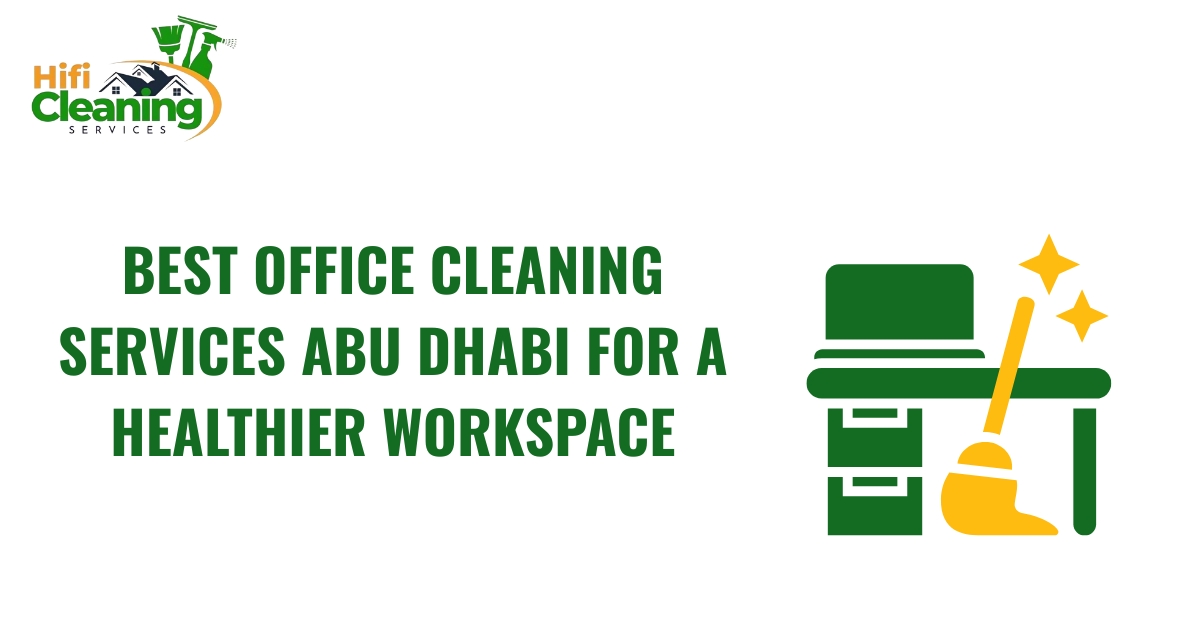 best office cleaning services Abu Dhabi